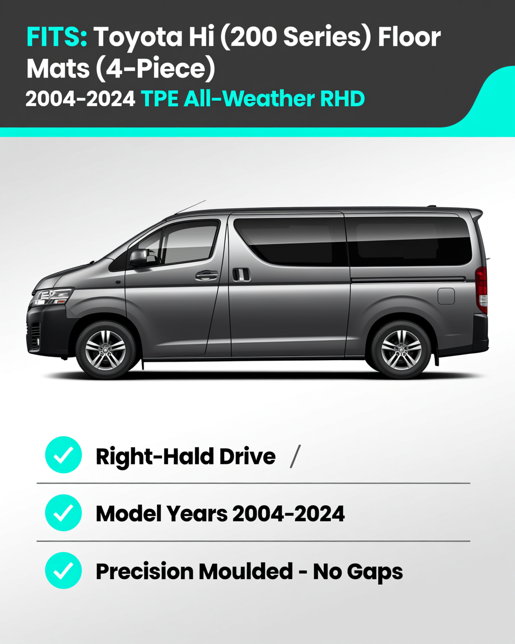 Toyota HiAce (200 Series) 2004-2024 All-Weather Floor Mats vehicle fitment