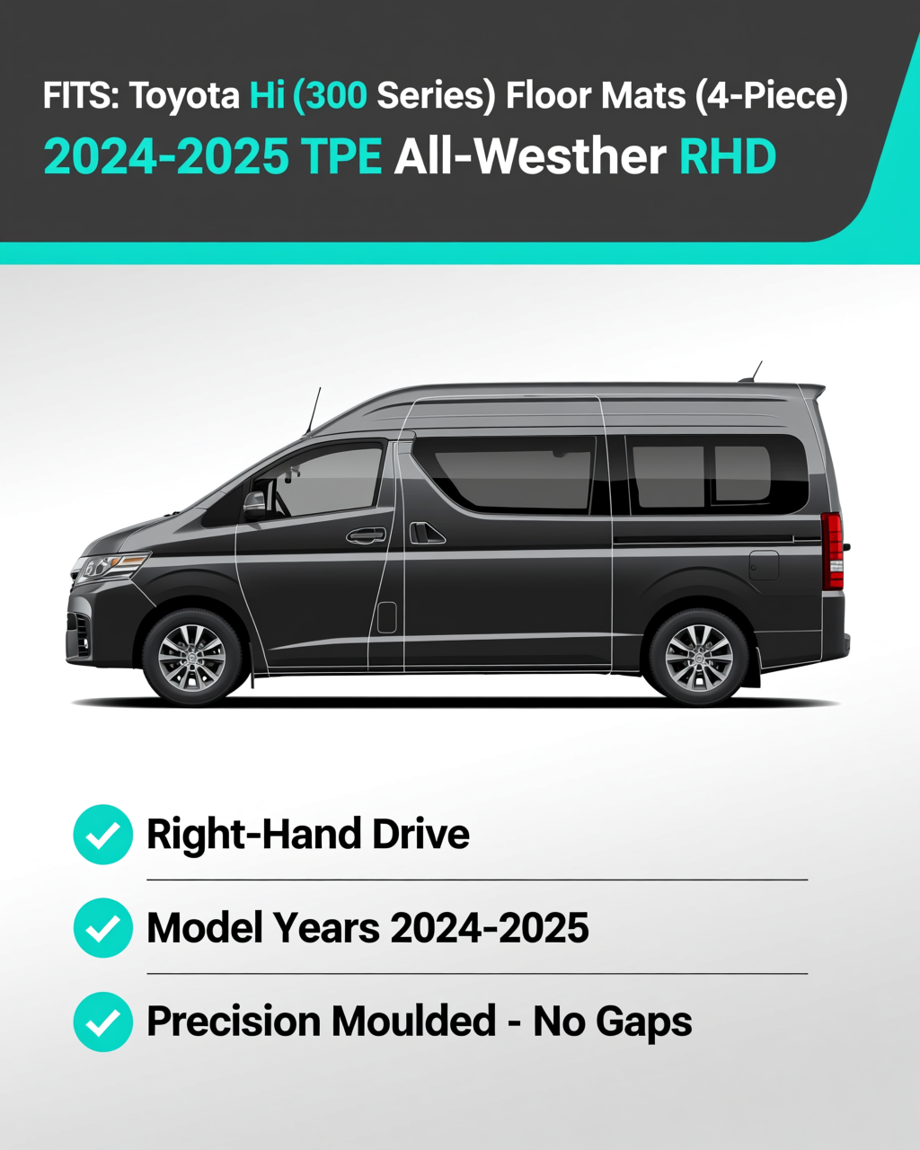 Toyota HiAce (200 Series) 2024-2025 All-Weather Floor Mats vehicle fitment